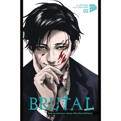 Brutal – Bekenntnisse eines Mordermittlers