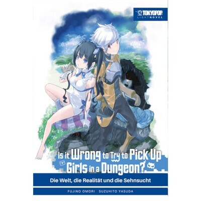 Is It Wrong to Try to Pick Up Girls in a Dungeon? - Light Novel