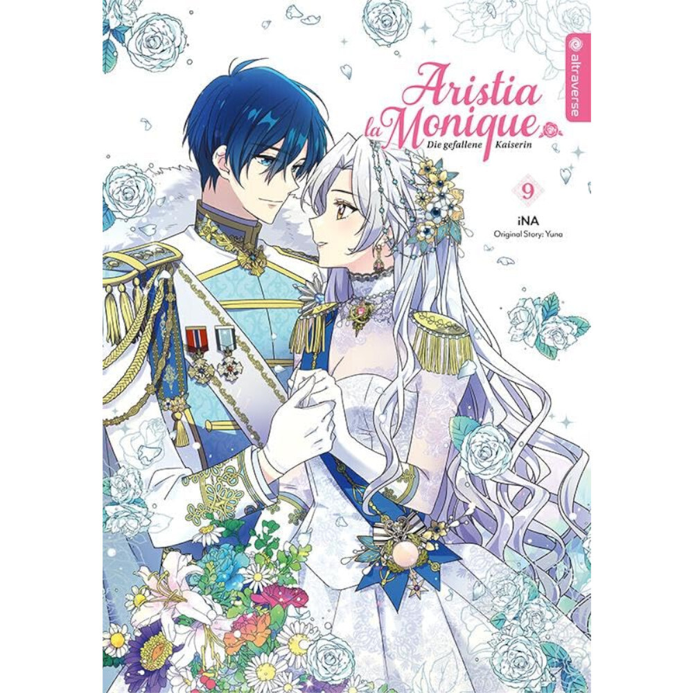 Aristia la Monique – Die gefallene Kaiserin, Band: 9