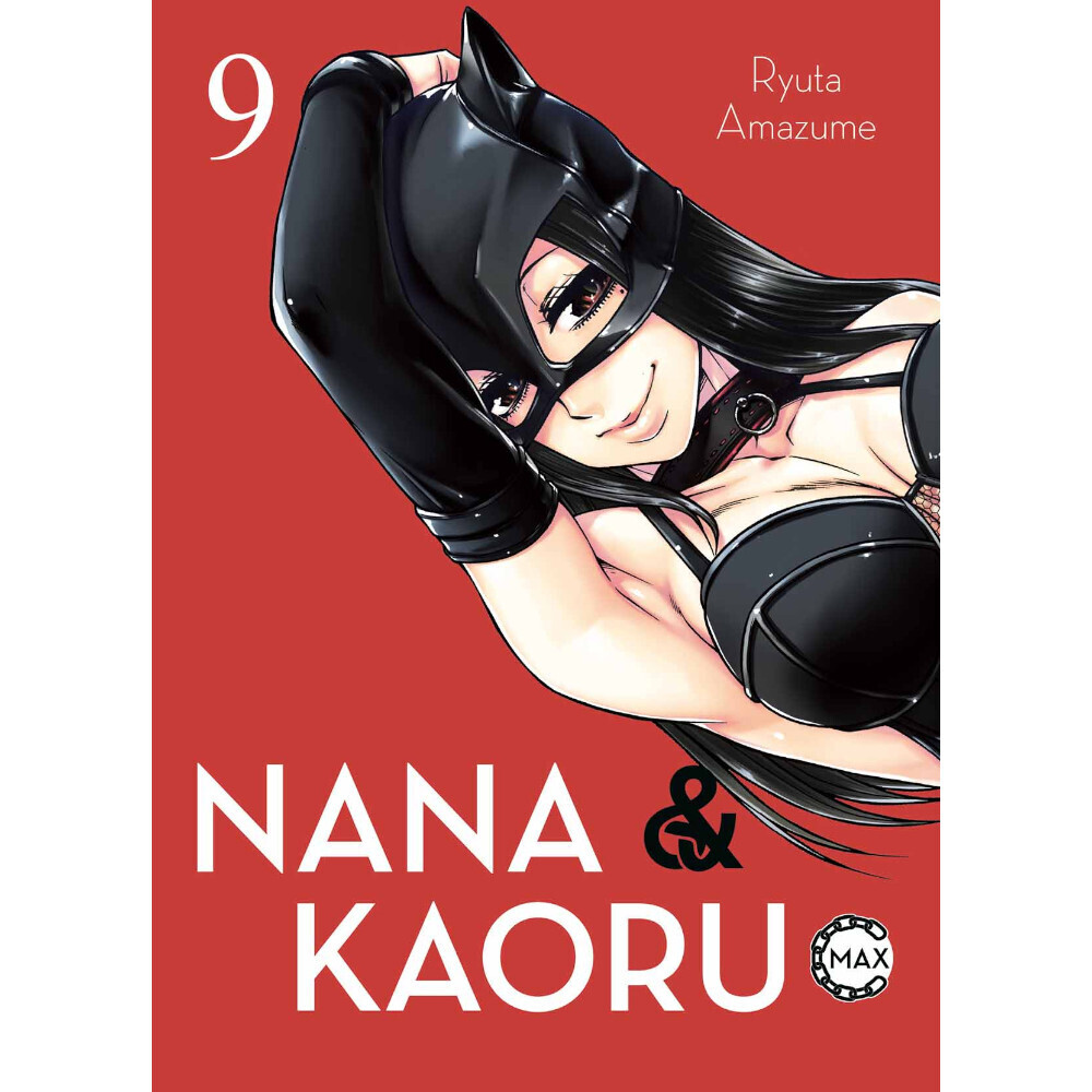 Nana &amp; Kaoru - Max, Band: 9