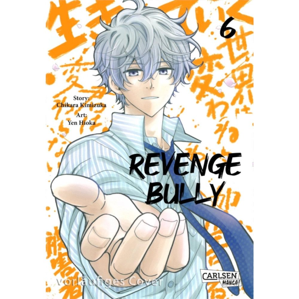 Revenge Bully, Band: 6