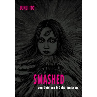 Junji Ito Collection - Smashed