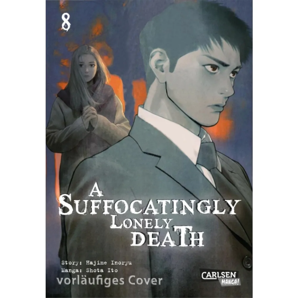 A Suffocatingly Lonely Death, Band: 8