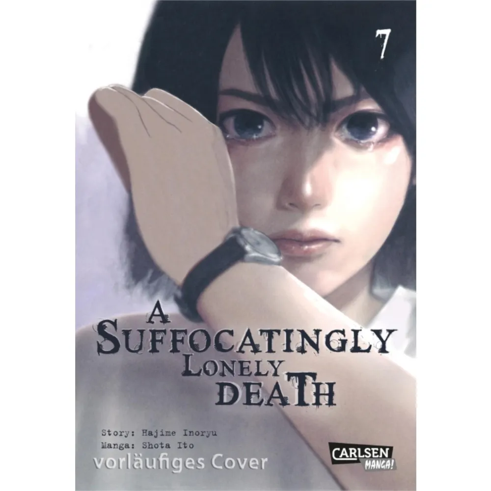 A Suffocatingly Lonely Death, Band: 7