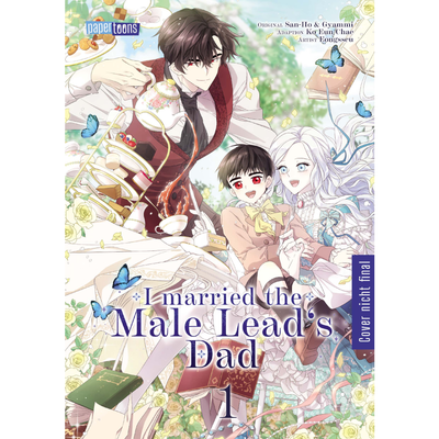 I married the Male Lead&#39;s Dad