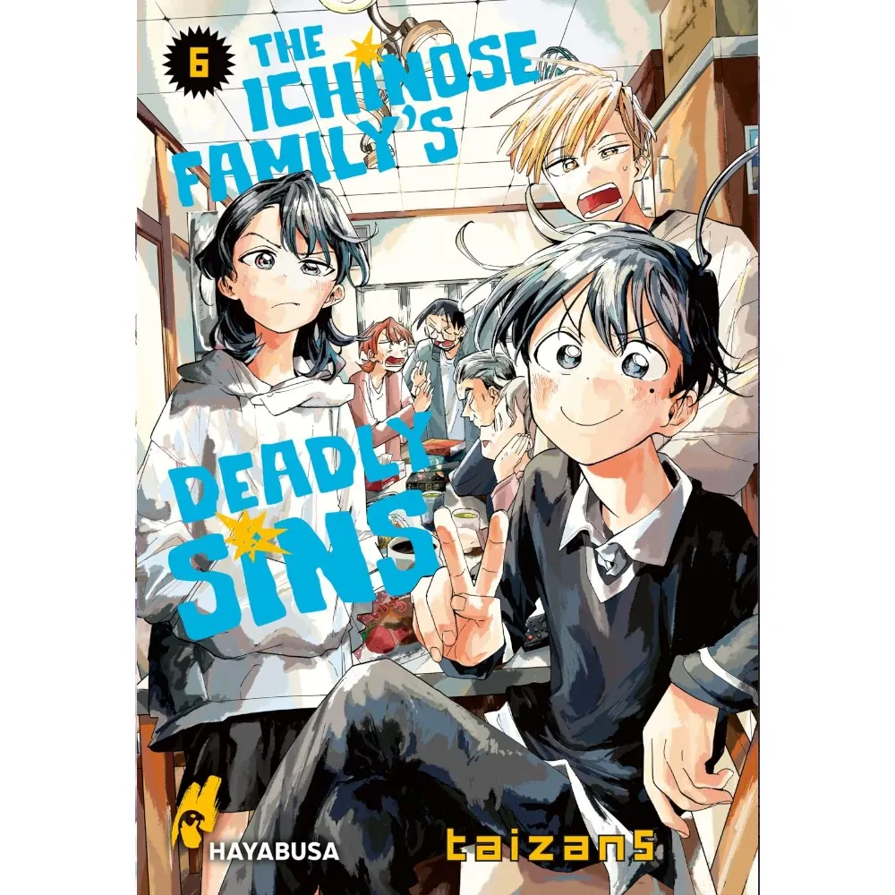 The Ichinose Family&#39;s Deadly Sins, Band: 6