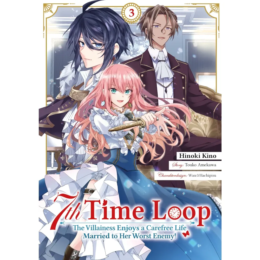 7th Time Loop: The Villainess Enjoys a Carefree Life Married to Her Worst Enemy!, Band: 3