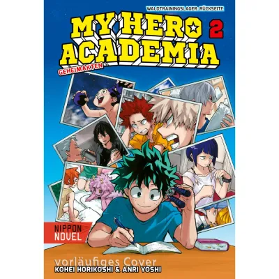 My Hero Academia Nippon Novel 2: My Hero Academia Novel 2 - Trainingscamp im Wald: Verstecktes Level