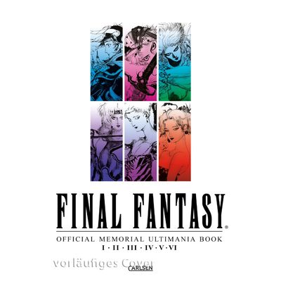 Final Fantasy - Official Memorial Ultimania : Final Fantasy - Official Memorial Ultimania: I bis VI