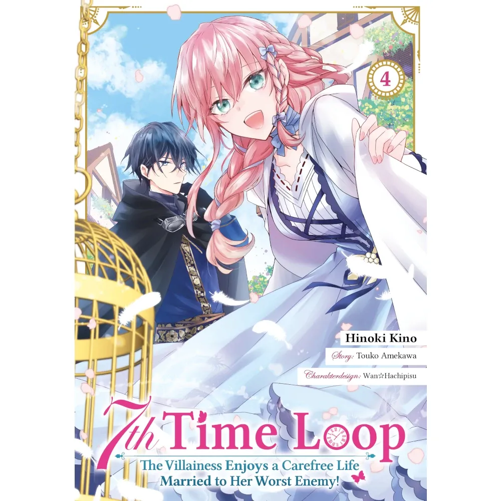 7th Time Loop: The Villainess Enjoys a Carefree Life Married to Her Worst Enemy!, Band: 4