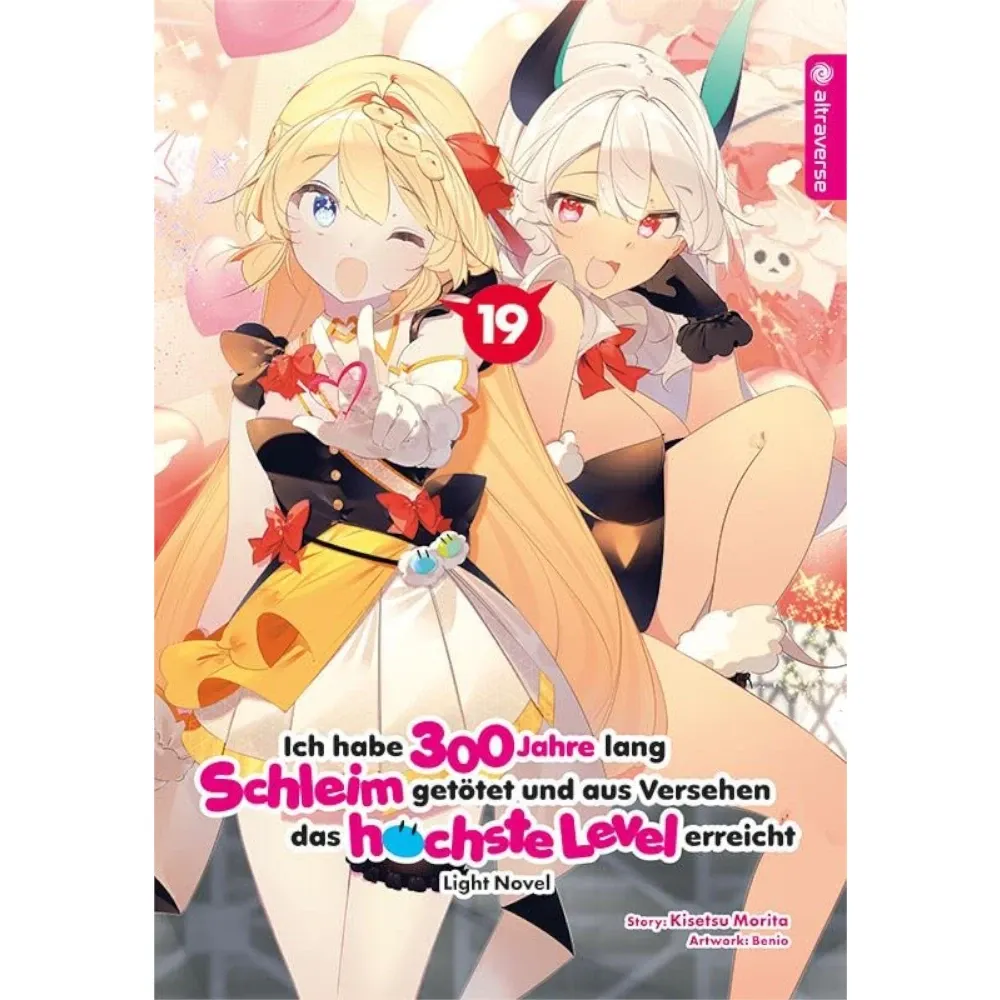Ich habe 300 Jahre lang Schleim getötet und aus Versehen das höchste Level erreicht - Light Novel, Band: 19