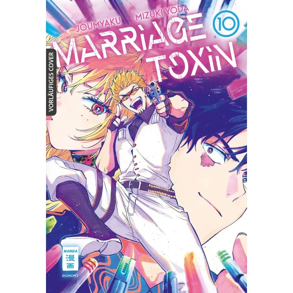 Marriage Toxin, Band: 10