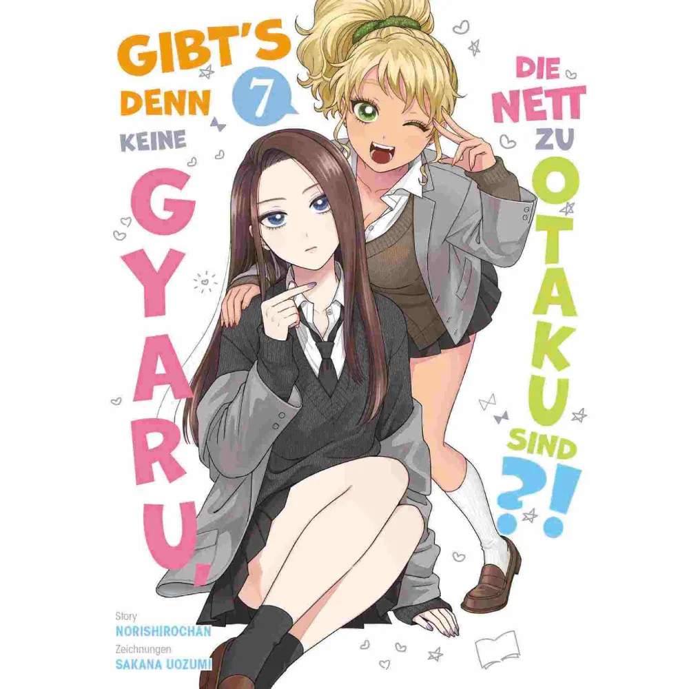 Gibt&#39;s denn keine Gyaru, die nett zu Otaku sind?!, Band: 7