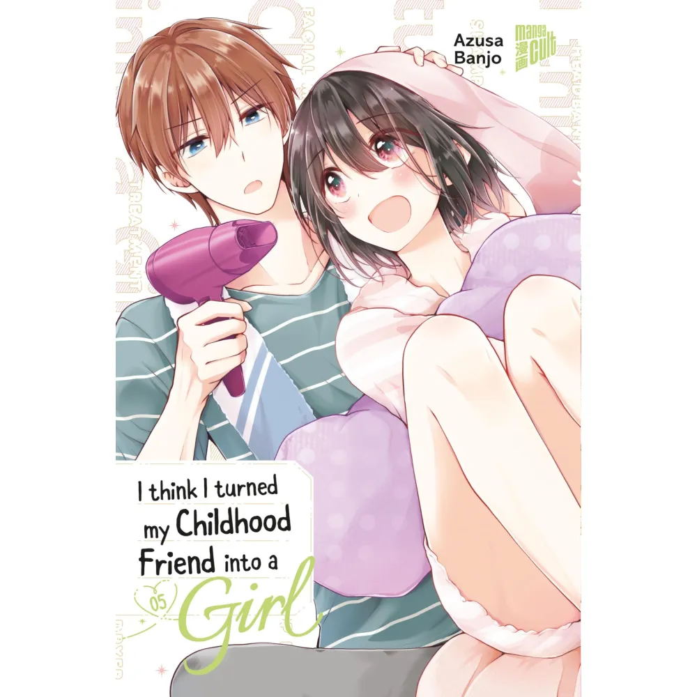 I think I turned my Childhood Friend into a Girl, Band: 5