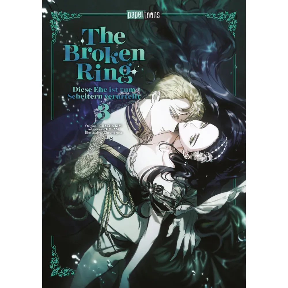The Broken Ring – Diese Ehe ist zum Scheitern verurteilt, Band: 3