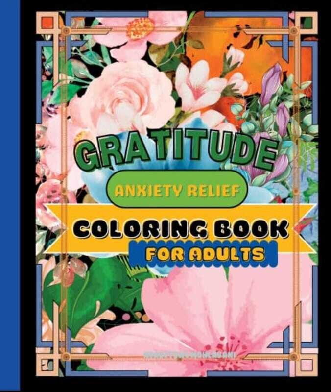Gratitude, Anxiety Relief Coloring Book For Adults