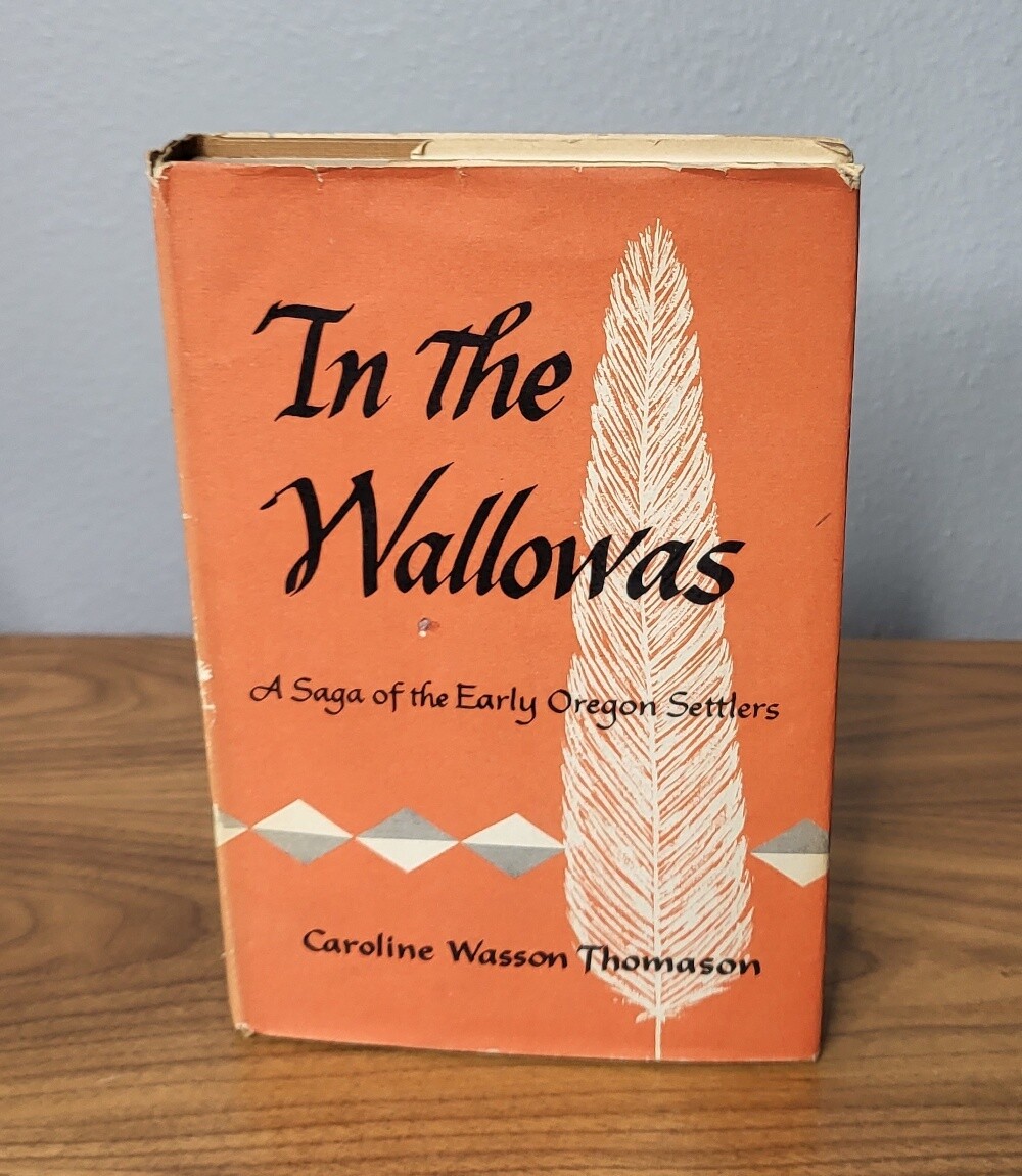 In the Wallowas: A novel in two parts