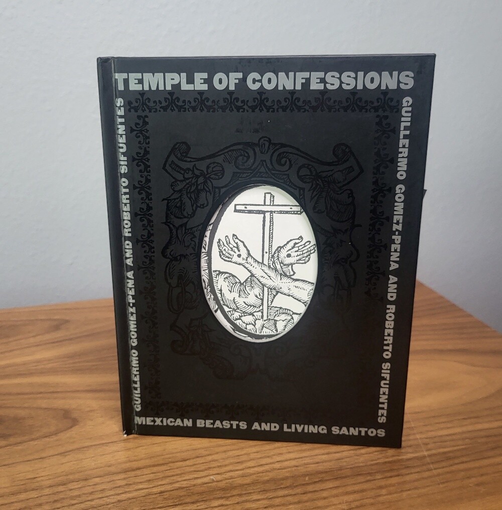 Temple of Confessions: Mexican Beasts and Living Santos