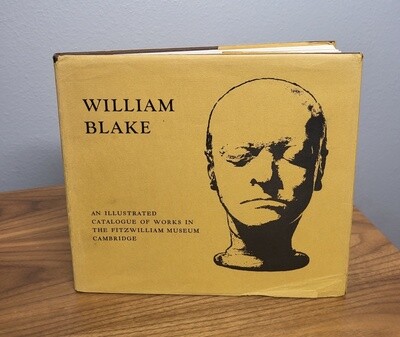 William Blake: Catalogue of the Collection in the Fitzwilliam Museum, Cambridge