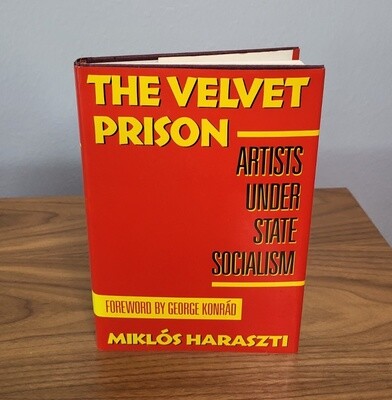 The Velvet Prison: Artists Under State Socialism