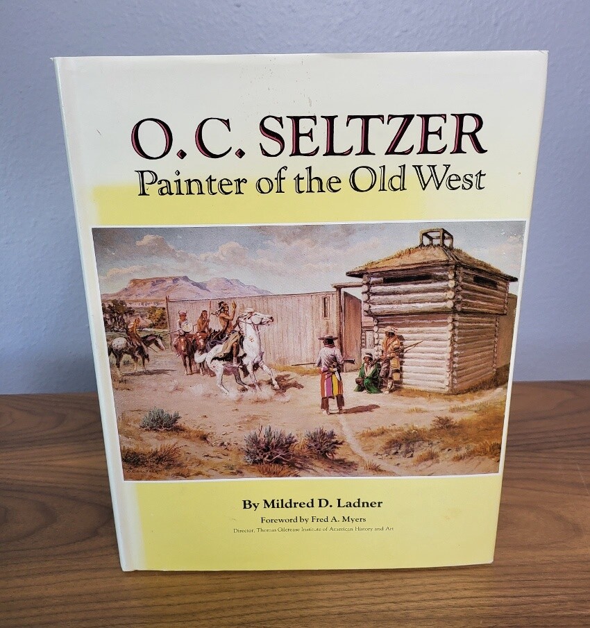 O. C. Seltzer: Painter of the Old West