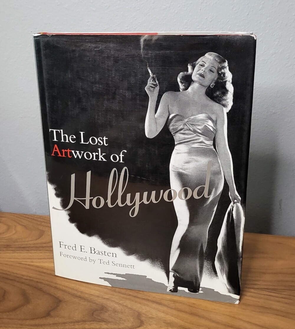 The Lost Artwork of Hollywood: Classic Images from Cinema’s Golden Age