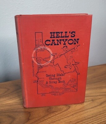 Hell's Canyon: Seeing Idaho Through a Scrap Book