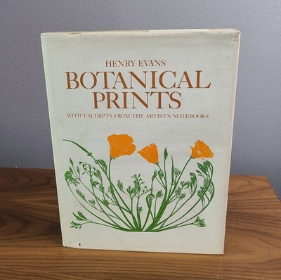 Botanical Prints with Excerpts from the Artist’s Notebooks by Henry Evans