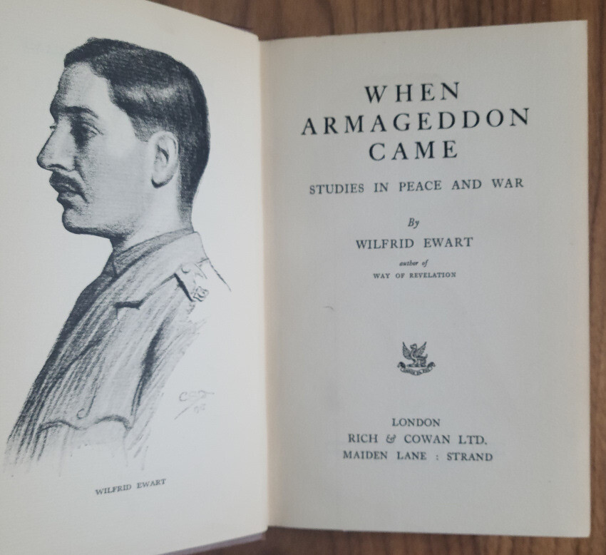 When Armageddon Came: Studies in Peace and War by Wifrid Ewart