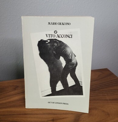 Vito Acconci: Dal Testo-Azione Al Corpo Come Testo [Translations of the Work of Vito Acconci As a Form of Writing]