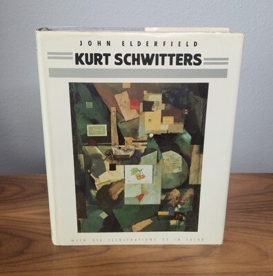 Kurt Schwitters by John Elderfield