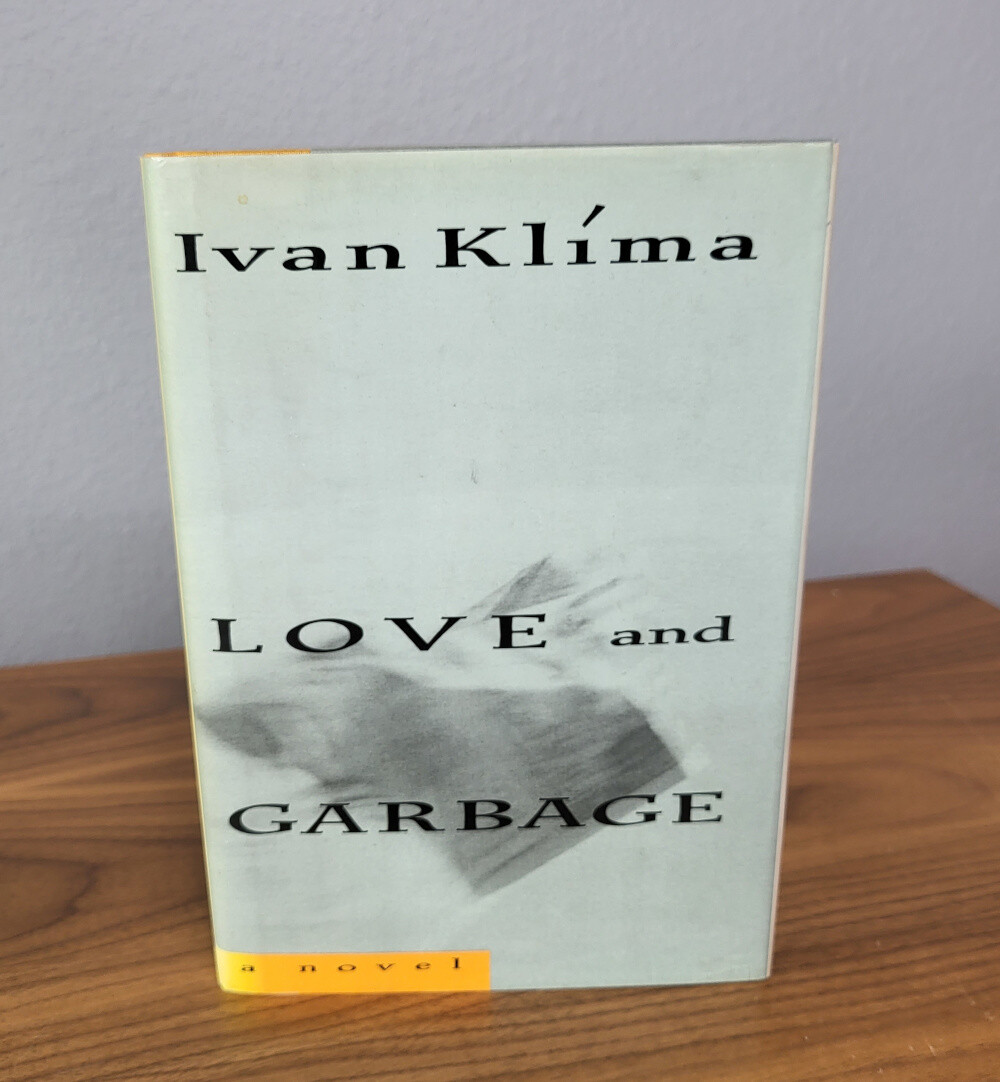 Love And Garbage - 1st American Edition