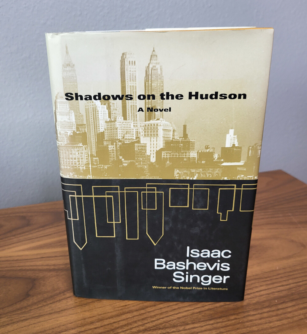 Shadows on the Hudson by Isaac Bashevis Singer