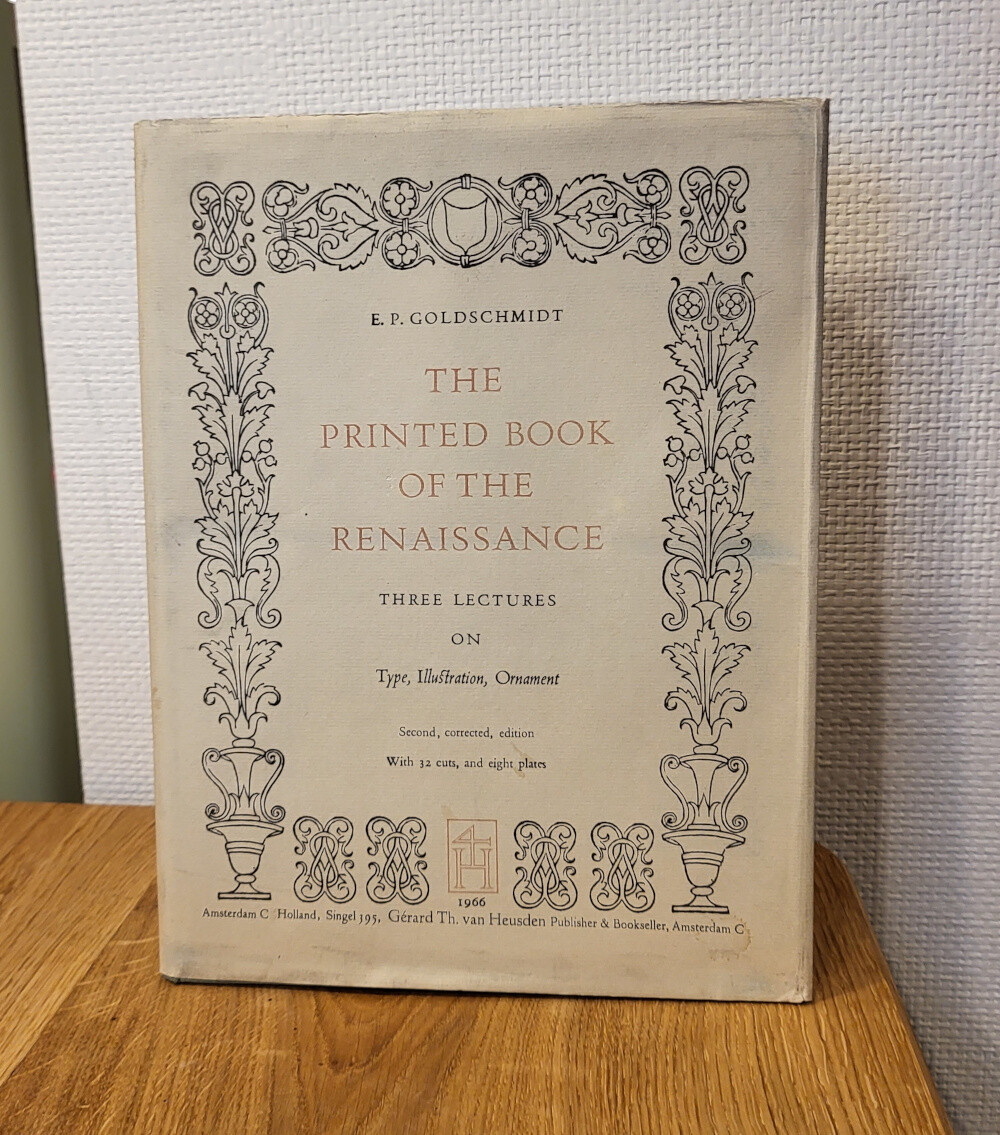 The Printed Book of the Renaissance: Three Lectures on Type, Illustration and Ornament
