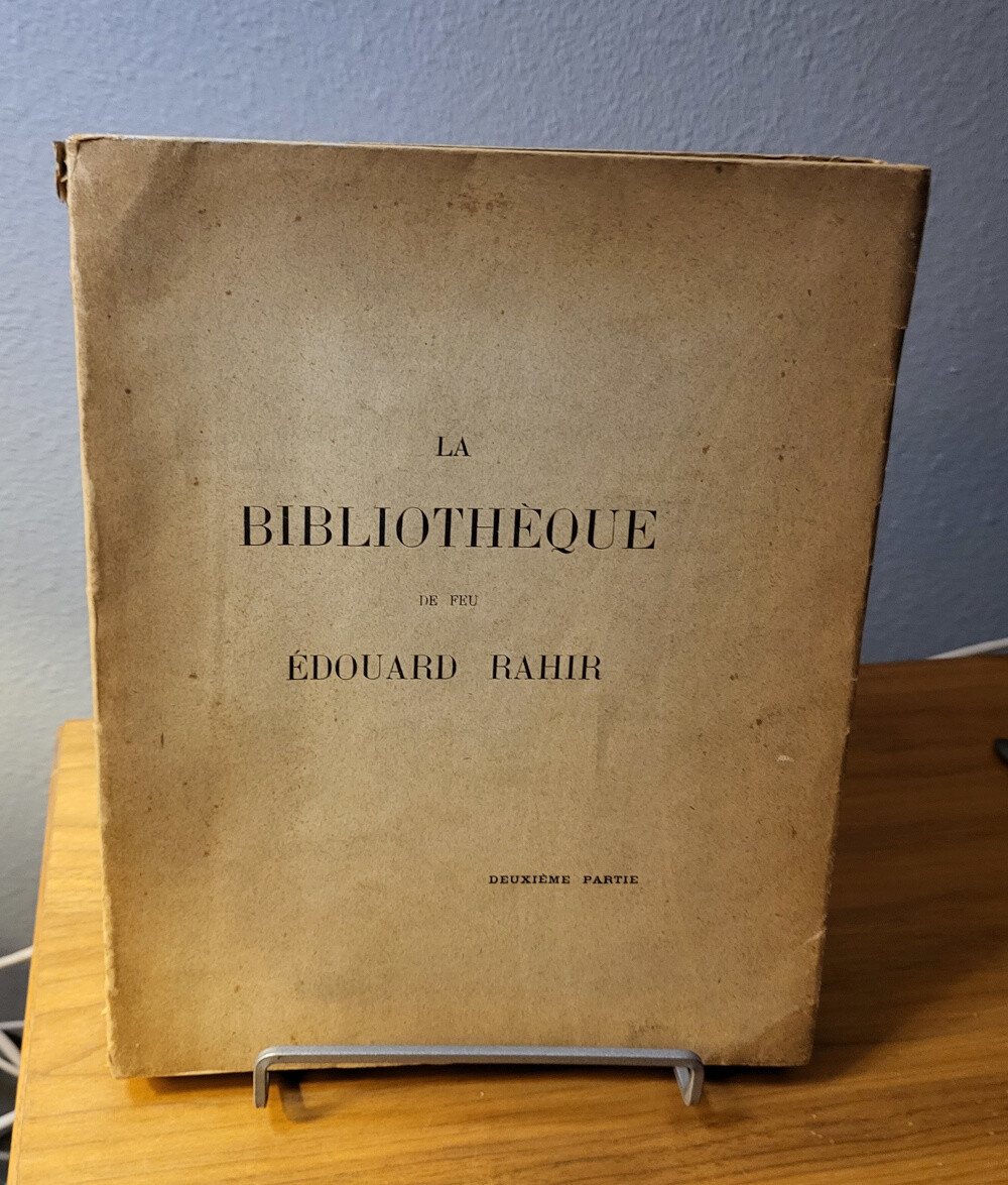 Bibliotheque de Feu Edouard Rahir, Ancien Libraire. Deuxieme Partie. Livres Anciens