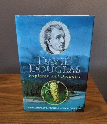 David Douglas: Explorer and Botanist