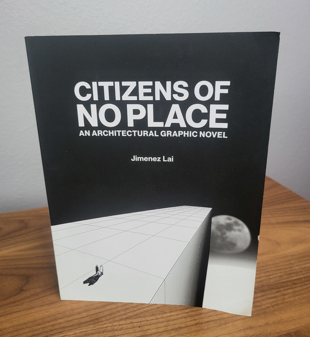Citizens of No Place: An Architectural Graphic Novel