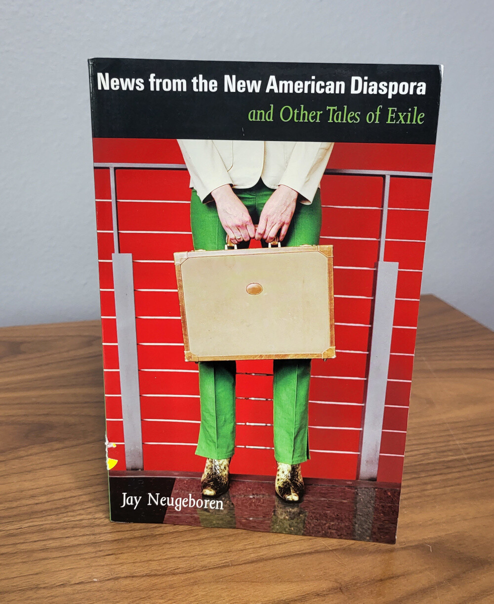 News from the New American Diaspora by Jay Neugeboren – Inscribed