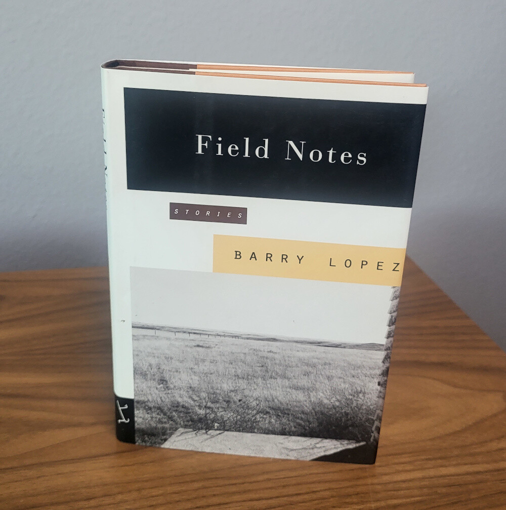 Field Notes: The Grace Note of the Canyon Wren by Barry Lopez – Signed