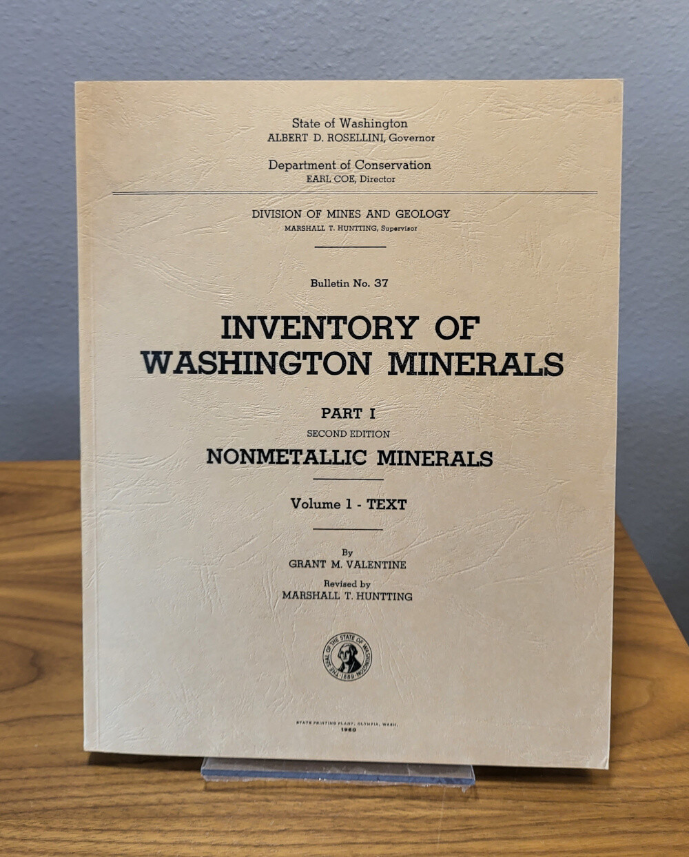 Inventory of Washington Minerals Second Edition in Two Volumes Volume 1: Nonmetallic Minerals Texts, Volume 2: Metallic Minerals Maps