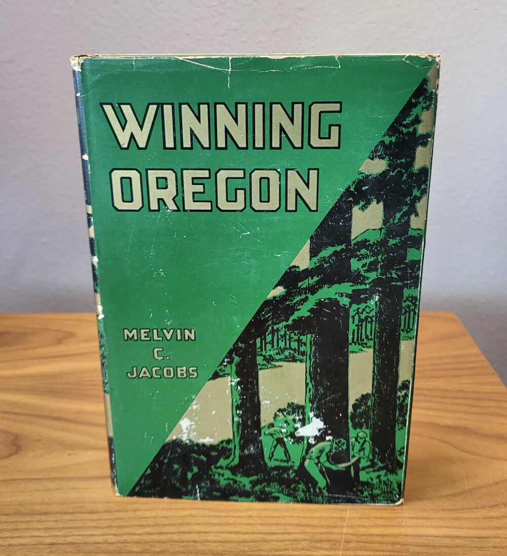 Winning Oregon: A Study of an Expansionist Movement