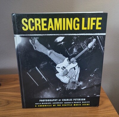 Screaming Life : A Chronicle of the Seattle Music Scene