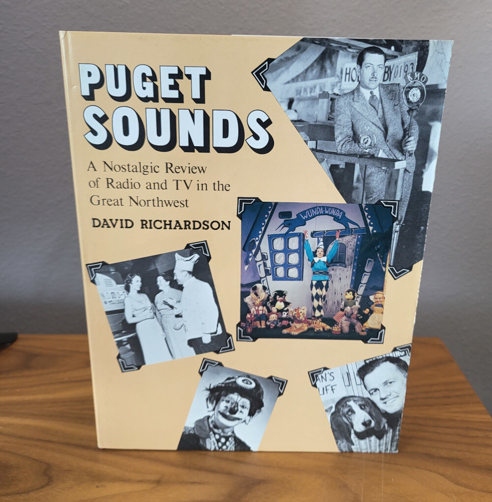 Puget Sounds: A Nostalgic Review of Radio and TV in the Great Northwest