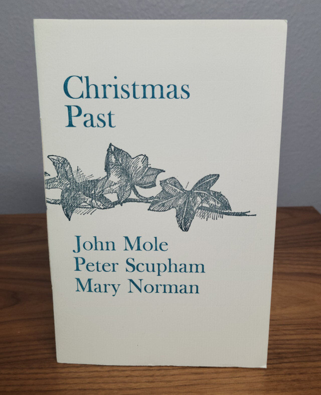 Christmas Past. Poems by John Mole and Peter Scupham. Illustrated by Mary Norman