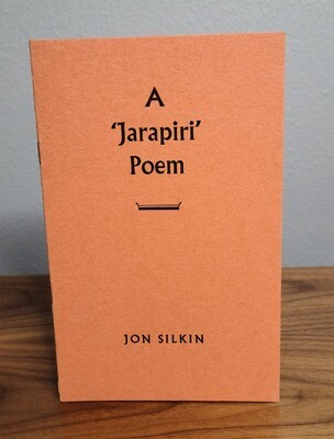 A ‘Jarapiri’ Poem by Jon Silkin