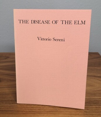 THE DISEASE OF THE ELM and other poems by Vittorio Sereni