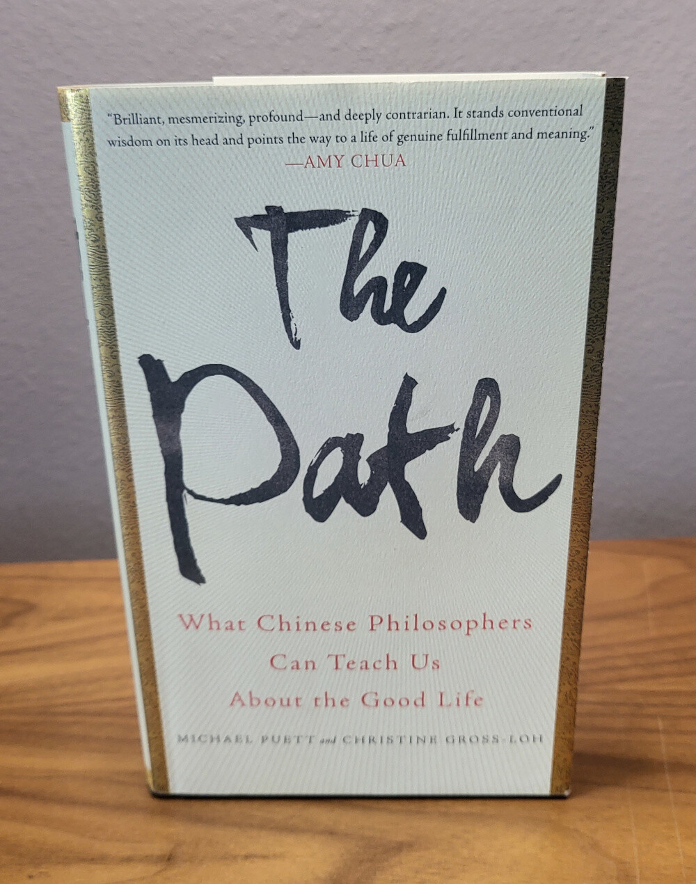 Path : What Chinese Philosophers Can Teach Us About the Good Life