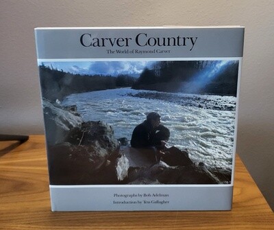 Carver Country: The World of Raymond Carver