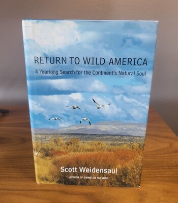 Return to Wild America: A Yearlong Search for the Continent's Natural Soul
