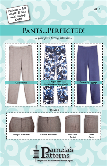 #113 Pants Perfected, Pamela's Patterns
